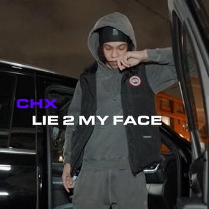 Lie 2 my face (Explicit)