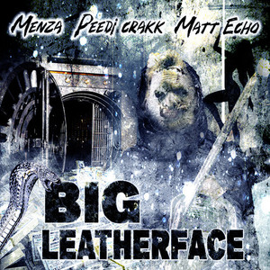 Big Leather Face (Explicit)