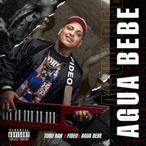 Agua Bebe (Explicit)