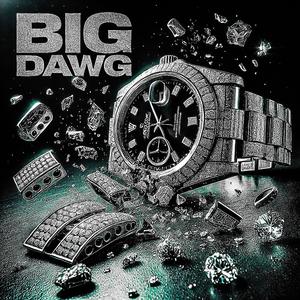 Big Dawg (Explicit)