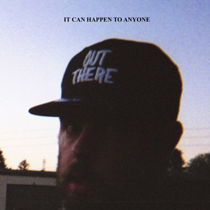 It Can Happen to Anyone