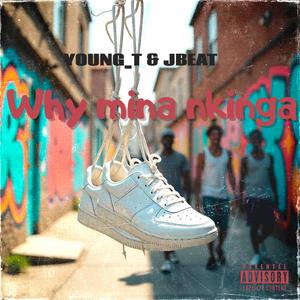 Why Mina Nkinga (feat. J_Beats)