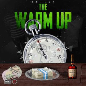 The Warm Up (Explicit)