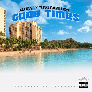 Good Times (Explicit)