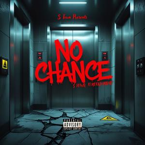 No Chance