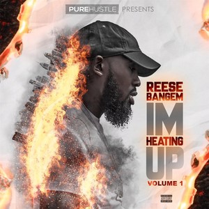 I'm Heating Up, Vol. 1 (Explicit)