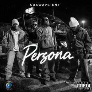 Persona (feat. TreSoSwave, BabyJ10k & LiL J) (Explicit)