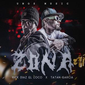 Zona (feat. Rick Diaz Loco & Mifaioficial) (Explicit)