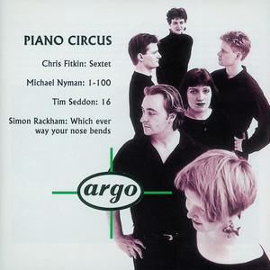 C. Fitkin/Nyman/Seddon/Rackham: Piano Circus