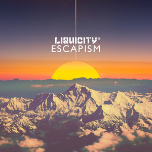 Escapism (Liquicity Presents)