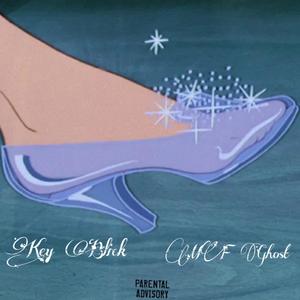 Cinderella (feat. Key Blick) (Explicit)