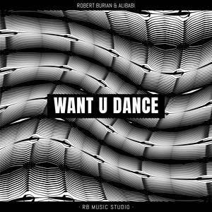 Want u dance