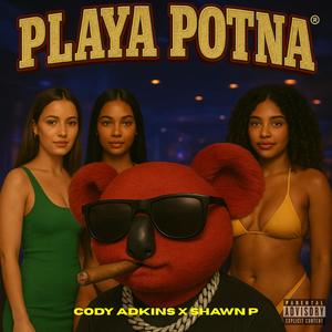 Playa Potna (feat. Shawn P) (Explicit)