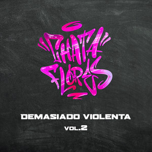 Demasiado Violenta 2 (Explicit)