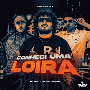 Conheci uma Loira [Arrocha Rkt] (Explicit)