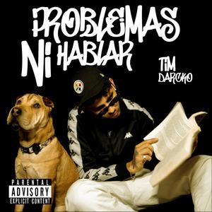 Problemas Ni Hablar (Explicit)