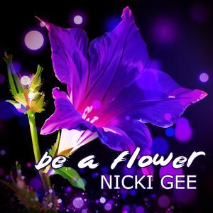 Be a Flower