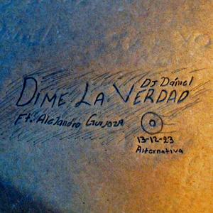 Dime La Verdad (feat. Alejandro Guijoza)