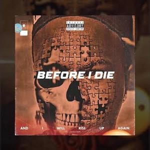 Before I Die (Explicit)