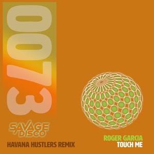 TOUCH ME (Havana Hustlers Radio)