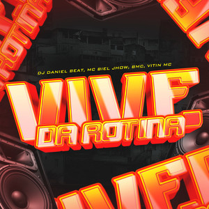 Vive da Rotina (Explicit)