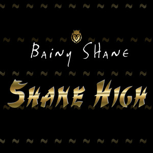 Shane High (Explicit)