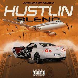 Hustlin (feat. Pantass) (Explicit)