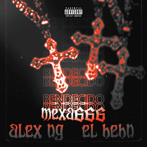 Bendecido (Explicit)
