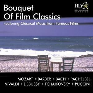 Bouquet Of Film Classics Featuring Classical Music from Famous Films