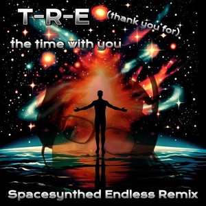 The Time with You (Spacesynthed - Endless Remix)