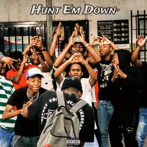 HUNT EM DOWN (feat. StonerKeed, KelvinBeatz & TooCash) (Explicit)