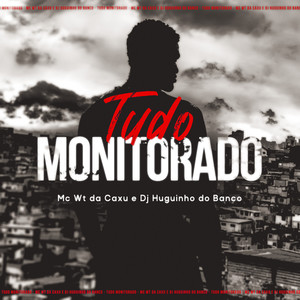 Tudo Monitorado (Explicit)