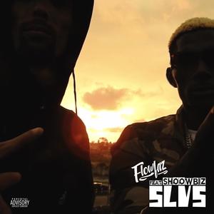 SLVS (feat. Shoowbiz) [Explicit]