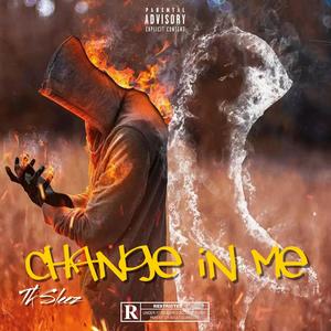 Change in me (Explicit)