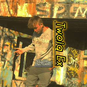 Twoją Ex (Explicit)