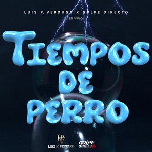 Tiempos De Perro (En Vivo)