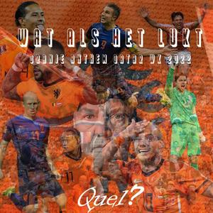Wat Als Het Lukt (Oranje WK 2022 Anthem) (feat. Dmain)