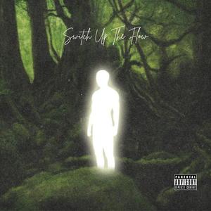 Switch up the flow (feat. Davee Thompson) (Explicit)