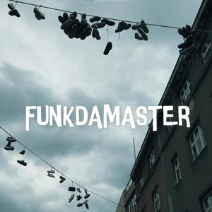 FUNKDAMASTER (Explicit)