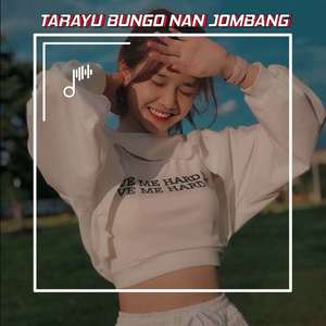 DJ TARAYU BUNGO NAN JOMBANG MINANG BREAKBEAT