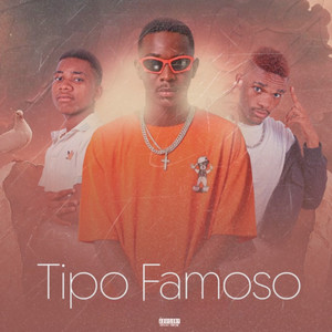 Tipo Famoso (Explicit)