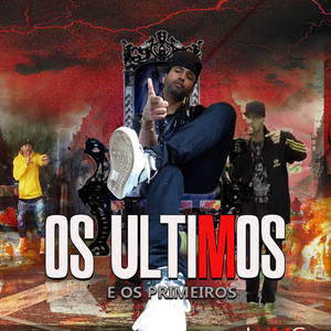 Os Ultimos e os Primeiros (Explicit)