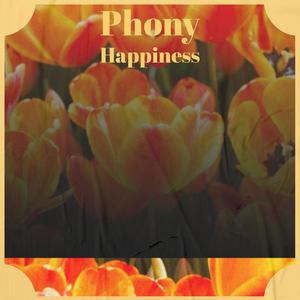 Phony Happiness