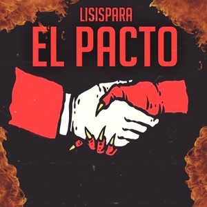 El Pacto (Explicit)