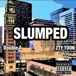 Slumped (feat. ZTY TOON) [Explicit]