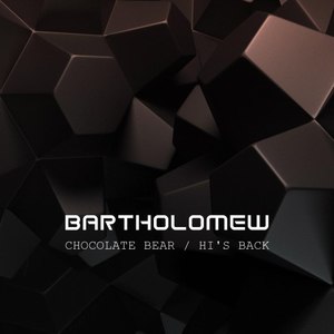 Hi's Back / Chocolate Bear