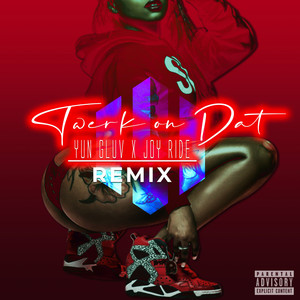 Twerk on Dat (Remix) [Explicit]