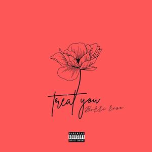 Treat You (Explicit)