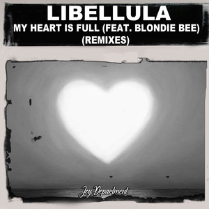 My Heart Is Full (feat. Blondie Bee) (Nu Ground Foundation Strike For Autumn Dub)