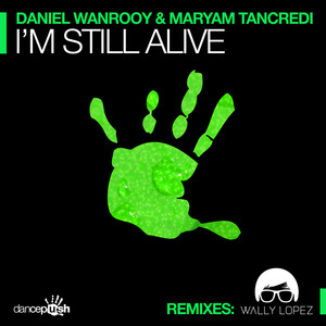 I'm Still Alive (Wally Lopez Remix)